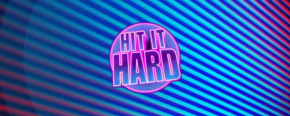 Hit it Hard