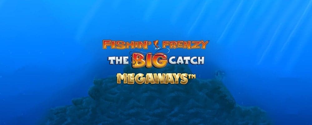 Fishin' Frenzy The Big Catch Megaways preview