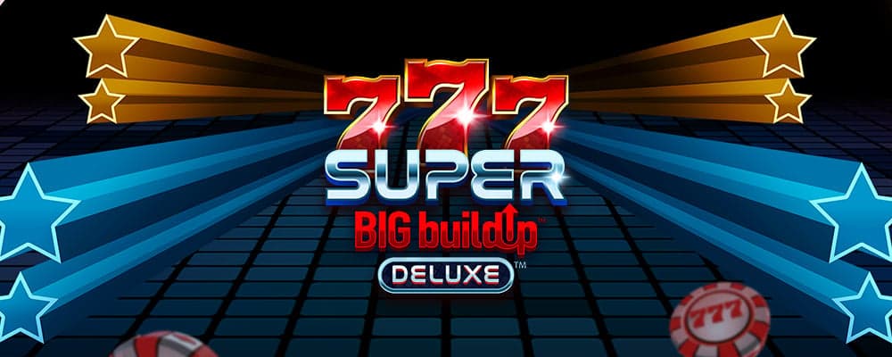 777 Super BIG BuildUp™ Deluxe™ preview