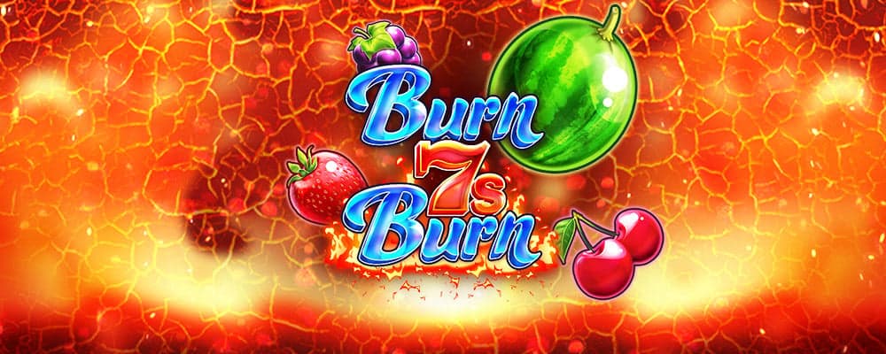 Burn 7s Burn preview
