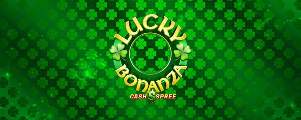 Lucky Bonanza Cash Spree preview