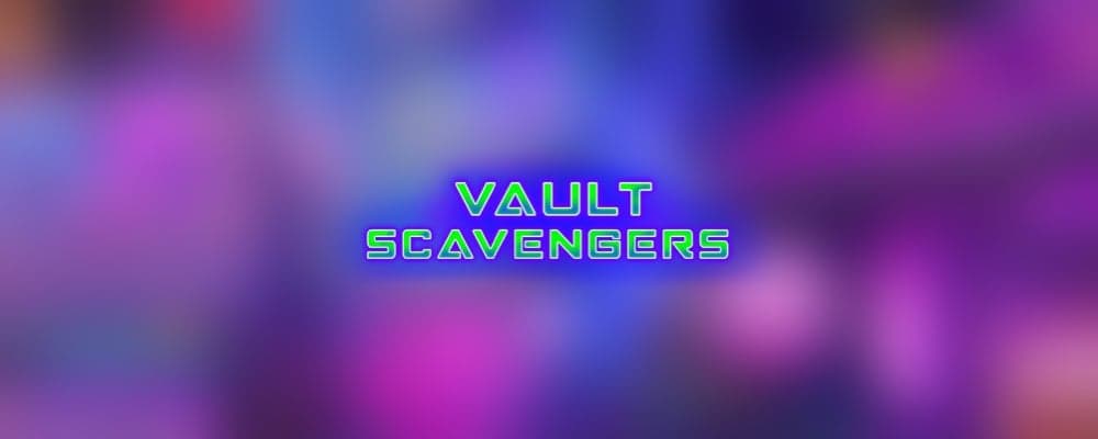Vault Scavengers preview
