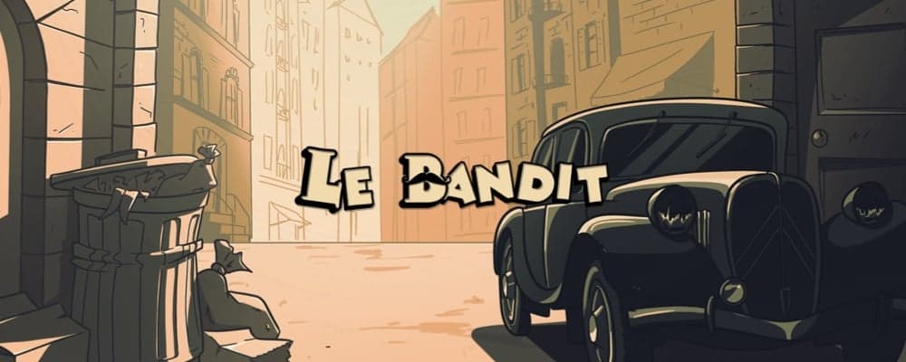 Le Bandit preview