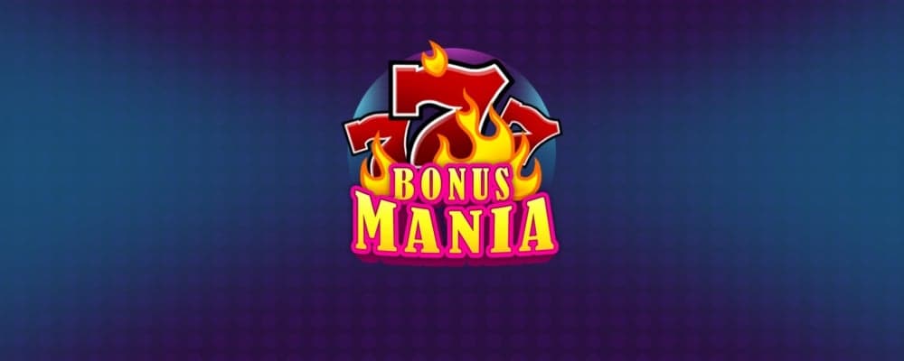 Bonus Mania preview