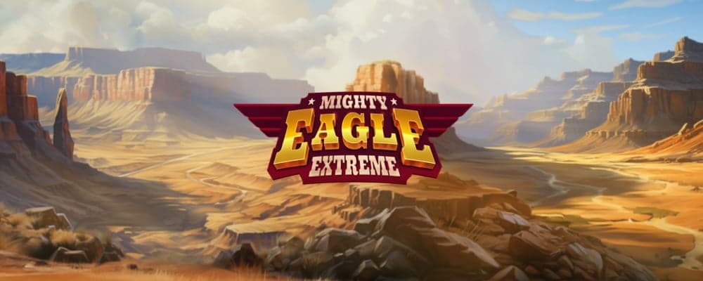 Mighty Eagle Extreme preview
