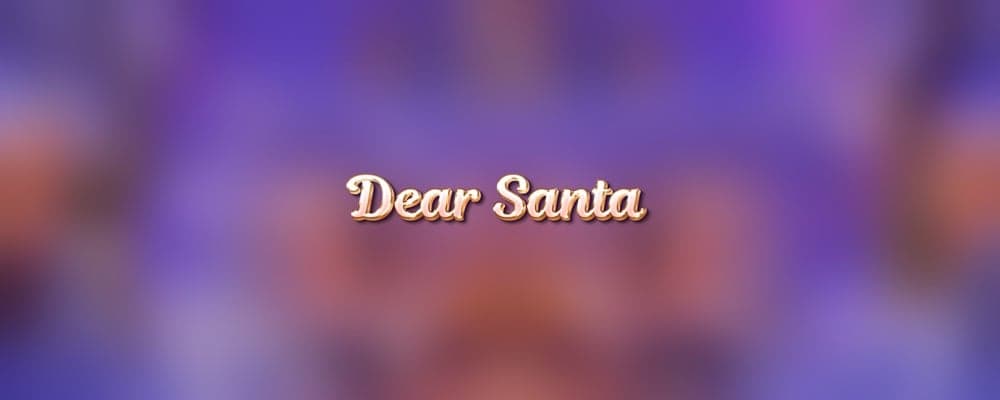 Dear Santa preview
