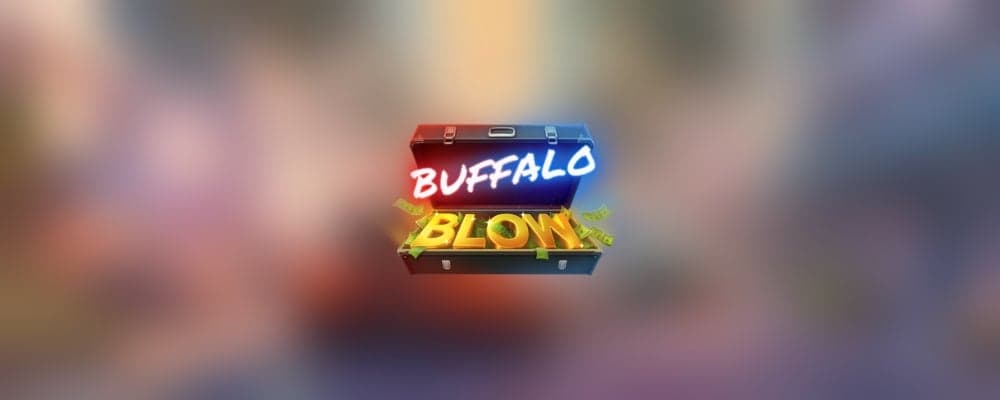 Buffalo Blow preview