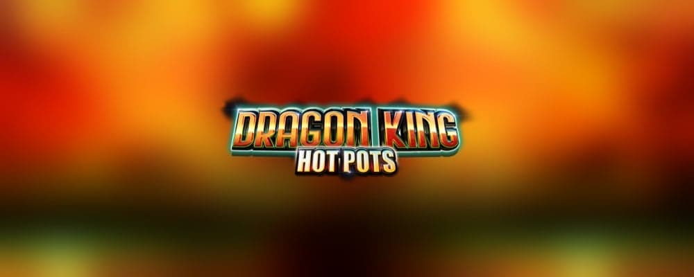 Dragon King Hot Pots preview