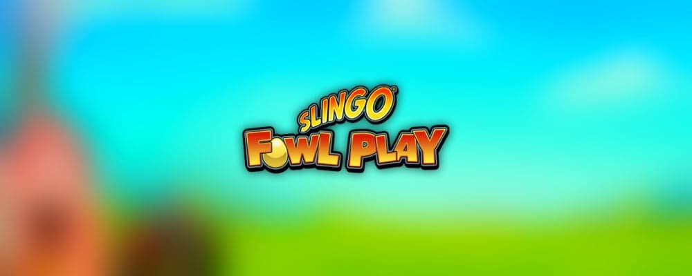 Slingo Fowl Play preview