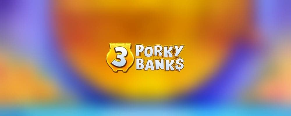 3 Porky Banks Hold and Win preview