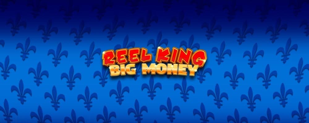 Reel King Big Money preview