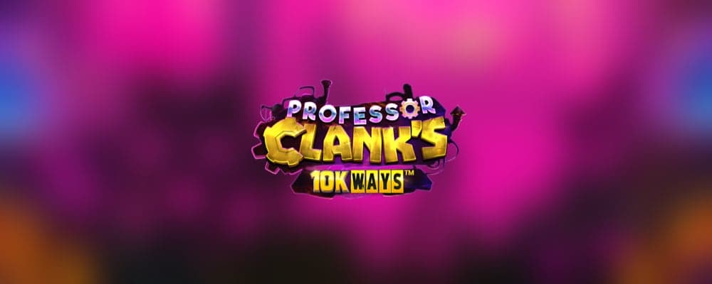 Professor Clank’s 10K Ways preview