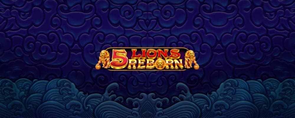 5 Lions Reborn preview
