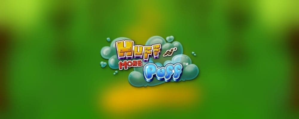 Huff N More Puff preview