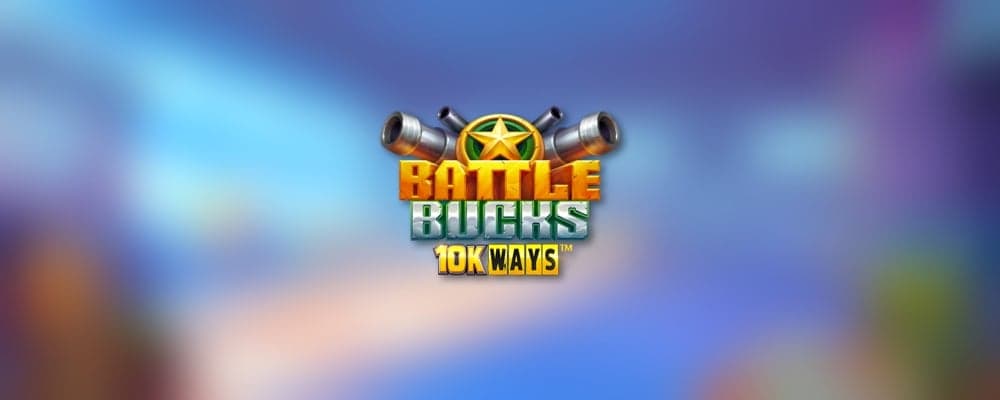 Battle Bucks 10K Ways preview