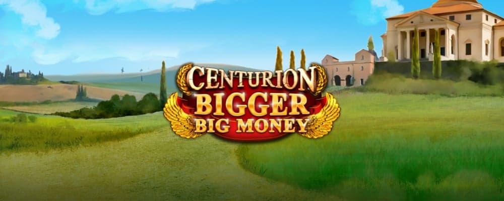 Centurion Bigger Big Money