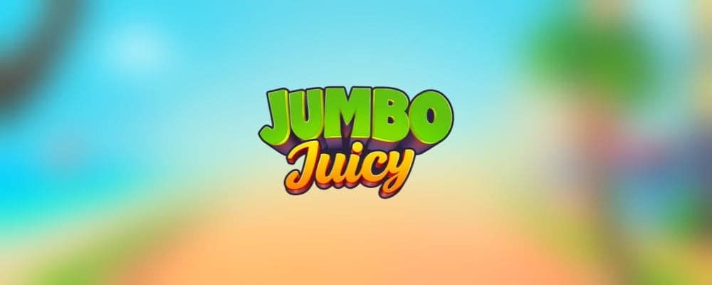Jumbo Juicy preview