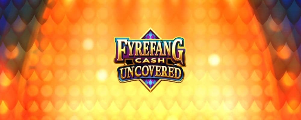 Fyrefang Cash Uncovered™ preview