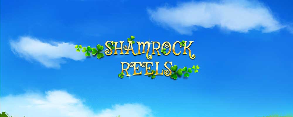 Shamrock Reels